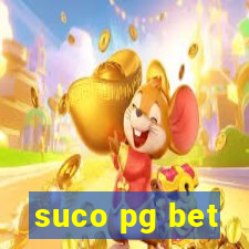 suco pg bet